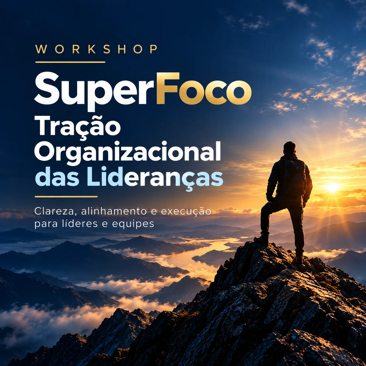 Workshop SuperFoco de Tração Organizacional das Lideranças